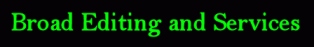 Broad Editing Services